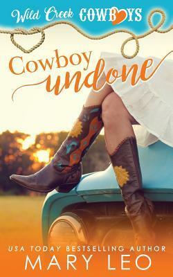 Cowboy Undone by Mary Leo