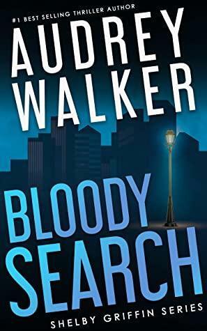 Bloody Search by Audrey Walker