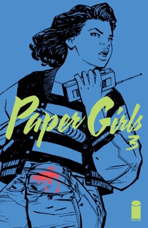 Paper Girls #3 by Brian K. Vaughan