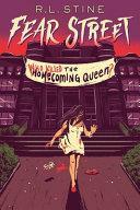 Who Killed the Homecoming Queen? by R.L. Stine