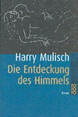 Die Entdeckung des Himmels: Roman by Harry Mulisch