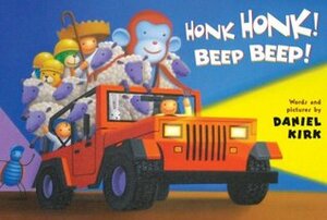 Honk Honk! Beep Beep! by Daniel Kirk