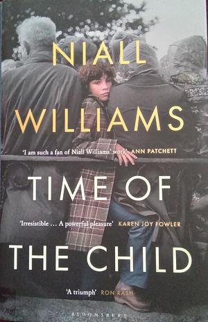 Time of the Child by Niall Williams