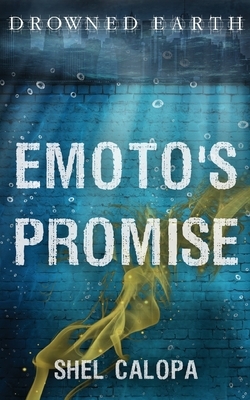 Emoto's Promise by Shel Calopa