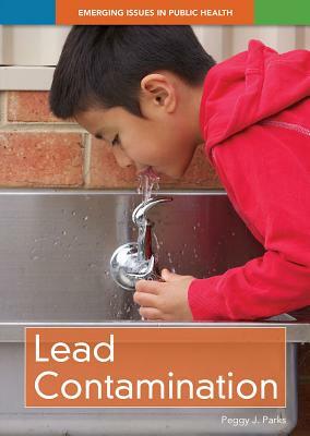 Lead Contamination by Peggy J. Parks