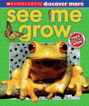 See Me Grow by Penelope Arlon