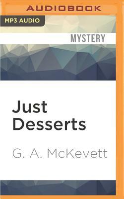 Just Desserts by G. A. McKevett