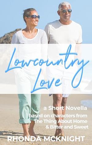 Lowcountry Love  by Rhonda McKnight