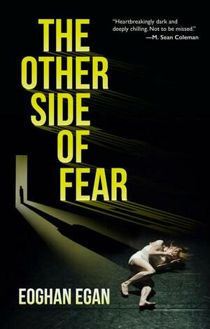 The Other Side of Fear by Eoghan Egan