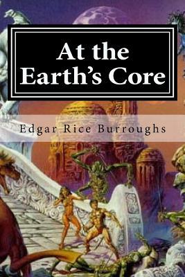 At the Earth's Core by Edgar Rice Burroughs