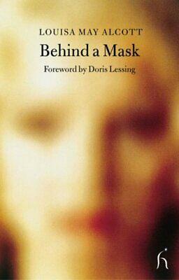 Behind a Mask, Or, A Woman's Power by Madeleine B. Stern, Louisa May Alcott