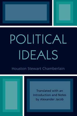 Political Ideals by Houston Stewart Chamberlain