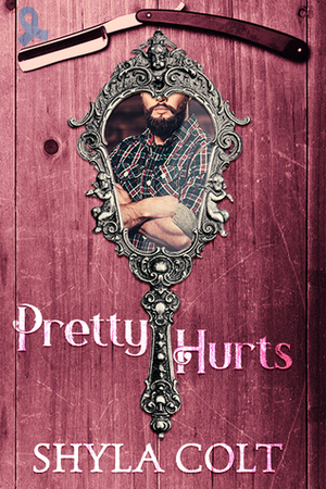 Pretty Hurts by Shyla Colt