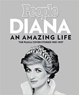 Diana: Her Story, as Told Through the Pages of People by People Magazine, People Magazine
