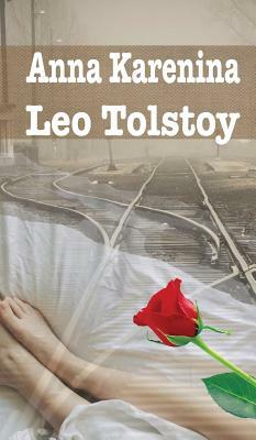 Anna Karenina by Leo Tolstoy