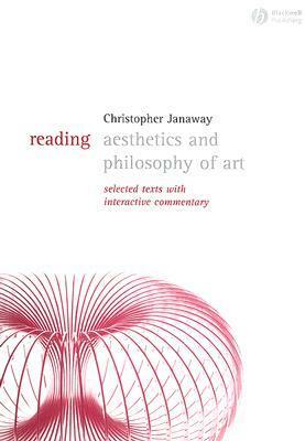 Reading Aesthetics Philosophy by Christopher Janaway