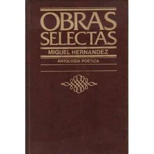 Antología Poética by Don Share, Miguel Hernández