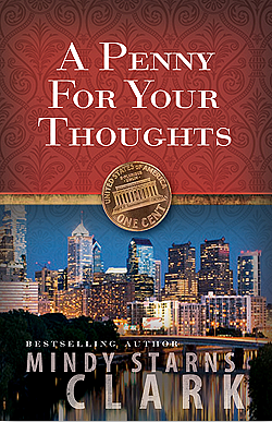 A Penny for Your Thoughts by Mindy Starns Clark