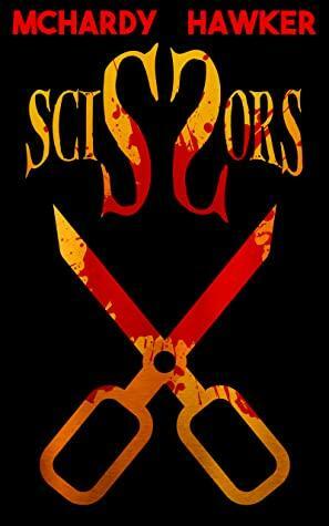 Scissors by Simon McHardy, Sean Hawker