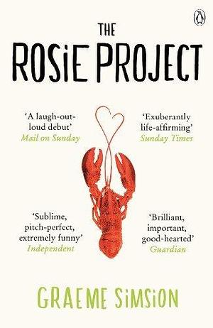 The Rosie Project: Don Tillman 1 by Graeme Simsion by Graeme Simsion, Graeme Simsion