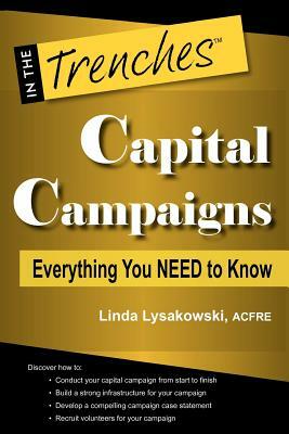 Capital Campaigns: Everything You Need to Know by Linda Lysakowski