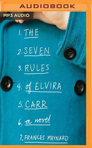 Seven Imperfect Rules of Elvira Carr, The by Erin Mallon, Frances Maynard, Frances Maynard