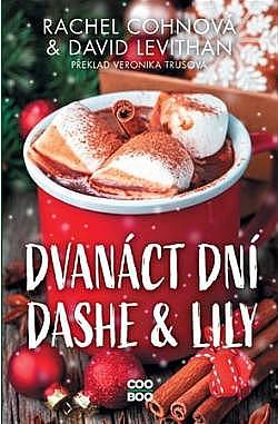 Dvanáct dní Dashe & Lily by David Levithan, Rachel Cohn