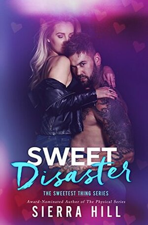 Sweet Disaster by Sierra Hill