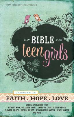 Bible for Teen Girls-NIV: Growing in Faith, Hope, and Love by The Zondervan Corporation