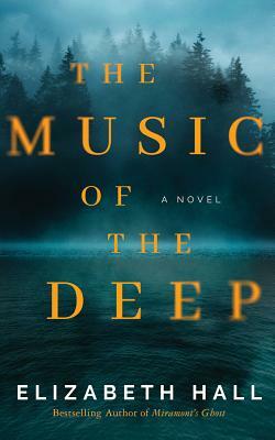 The Music of the Deep by Elizabeth Hall