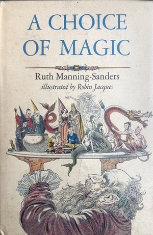 A Choice of Magic by Robin Jacques, Ruth Manning-Sanders