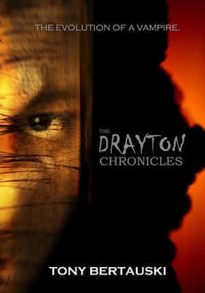 The Drayton Chronicles by Tony Bertauski