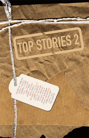 Top Stories 2 by Margo Lanagan, Garth Nix, Archimede Fusillo, Jo Ryan, Sherryl Clark, Nick Earls, Tim Winton, Victor Kelleher, Sophie Masson, Barry Dickens, Gary Crew, Paul Collins, Libby Gleeson, David McRobbie, David Metzenthen, Isobelle Carmody, James Moloney, Brian Caswell