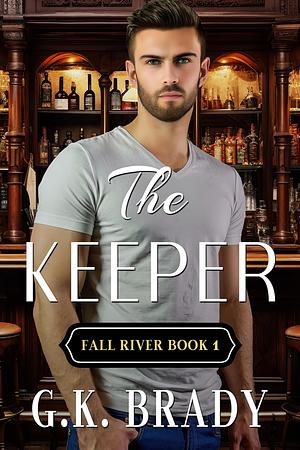 The Keeper by G.K. Brady