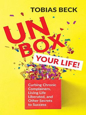 Unbox Your Life! by Tobias Beck