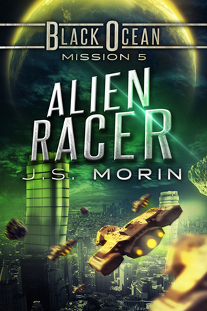 Alien Racer by J.S. Morin