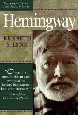 Hemingway by Kenneth Lynn