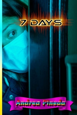 7 days by Andrea Pineda, Carlos Ramirez