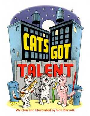 Cats Got Talent by Ron Barrett