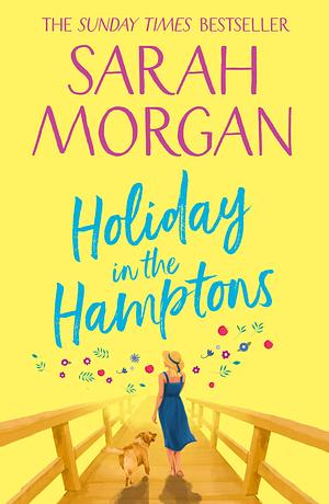 Holiday in the Hamptons by Sarah Morgan