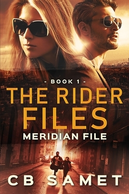 Meridian File: The Rider Files, Book 1 by CB Samet