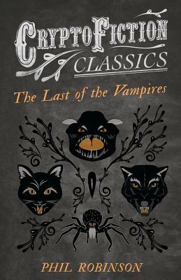 The Last of the Vampires by Phil Robinson