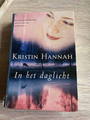 In het daglicht by Kristin Hannah