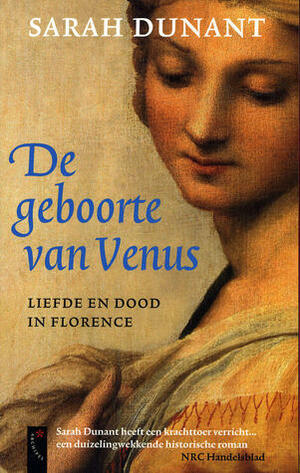 De geboorte van Venus: Liefde en dood in Florence by Sarah Dunant, Tinke Davids