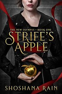 Strife's Apple  by Shoshana Rain