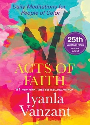 Acts of Faith: 25th Anniversary Edition by Iyanla Vanzant