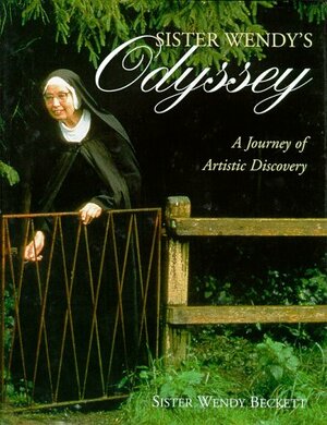 Sister Wendy's Odyssey by Wendy Beckett