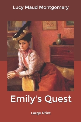 Emily's Quest by L.M. Montgomery, P.K. Page