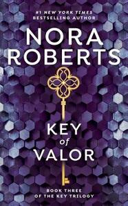 Key of Valor by Nora Roberts