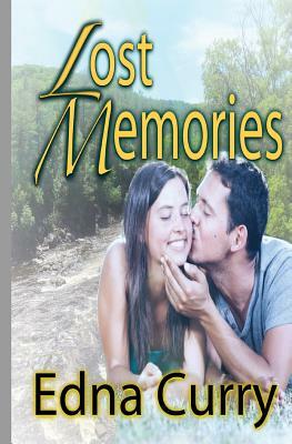 Lost Memories by Edna Curry